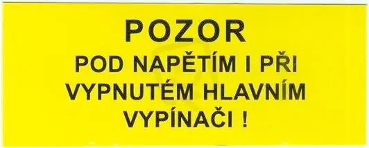 Nakupujte Hned Značení č. 3a Pozor pod napětím i při vypnutém hlavním vypínači 3,5x9cm